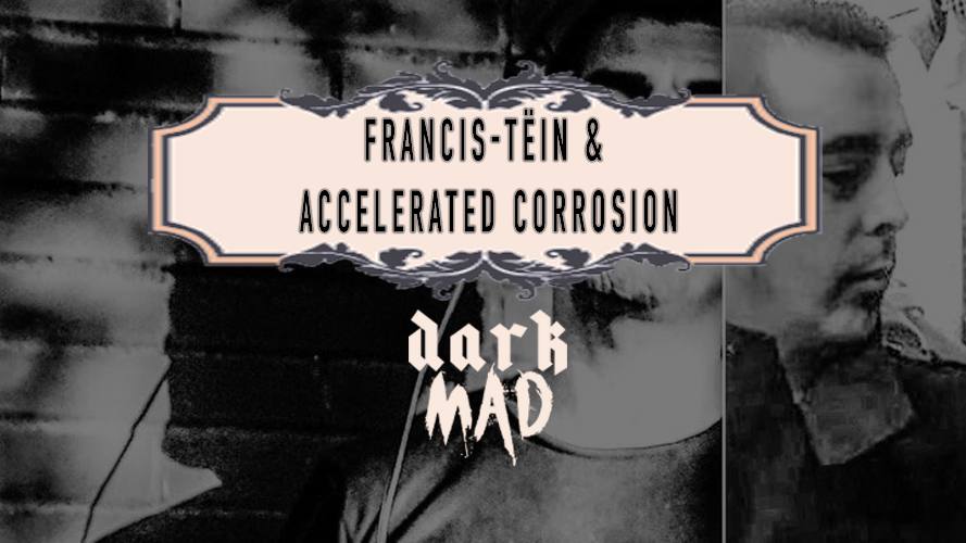 Francis-tëin & Acc. Corrosion